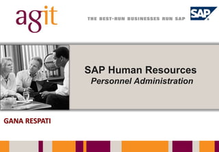 SAP Human ResourcesPersonnel Administration GANA RESPATI 