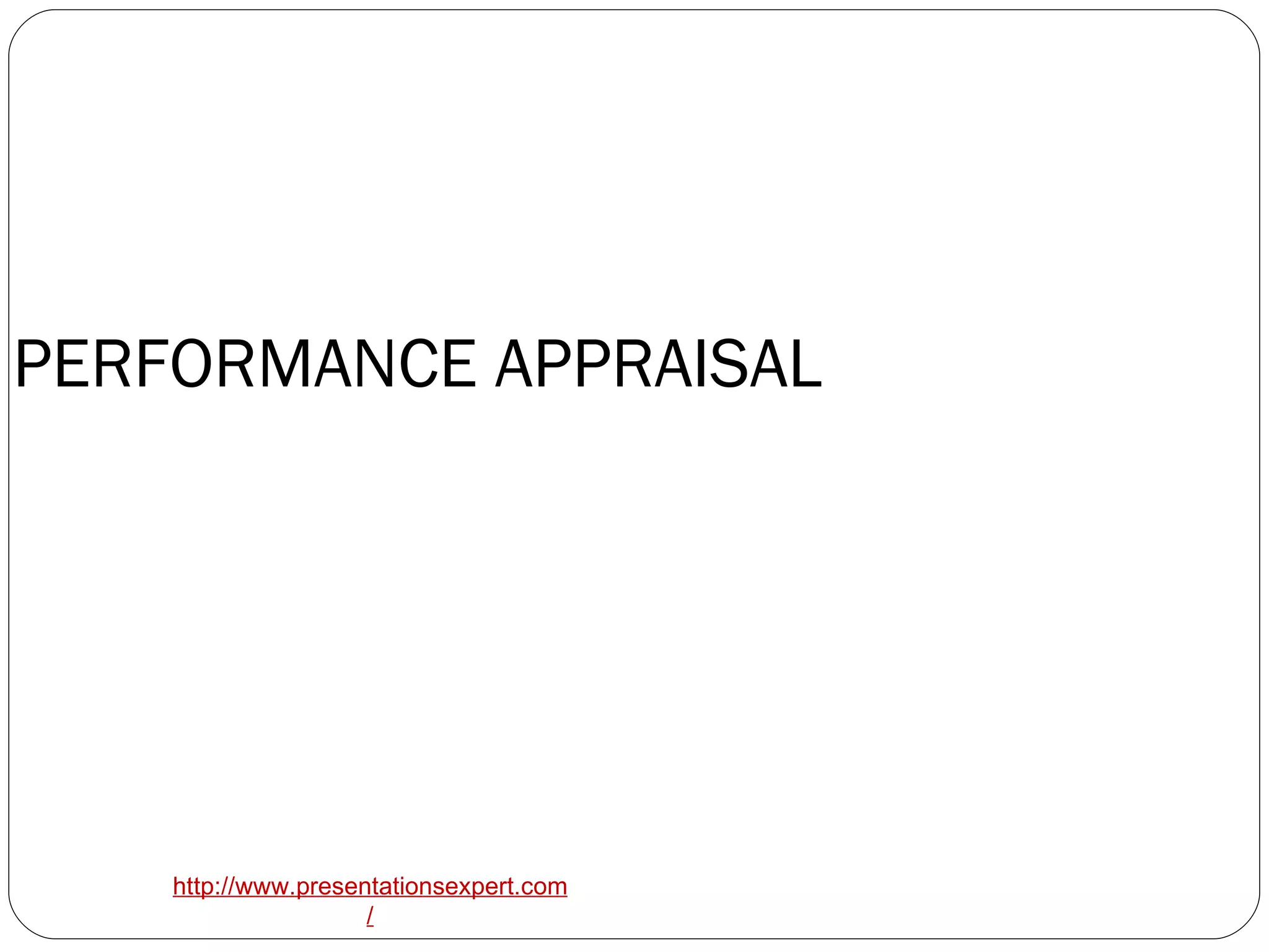 PERFORMANCE APPRAISAL 