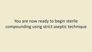 Garbing Process Pharmacy CSP Preparation: Personnel Garbing and Gloving | PPTX