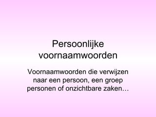 persoonlijke-voornaamwoorden-ppt