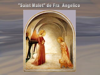 "Saint Malet" de Fra  Angelico 