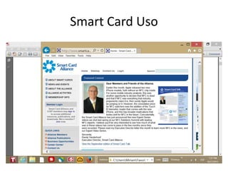 Smart Card Uso
•
 