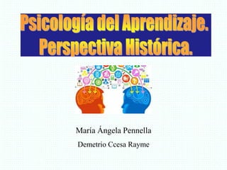 María Ángela Pennella
Demetrio Ccesa Rayme
 