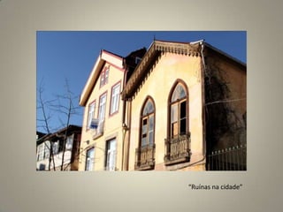 “Ruínas na cidade”