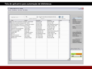 Tela de aplicativo para automação de bibliotecas 