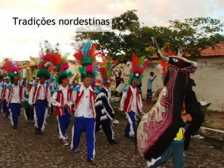 Tradições nordestinas 