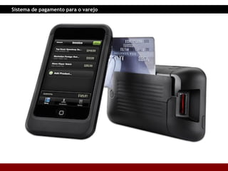 Sistema de pagamento para o varejo 