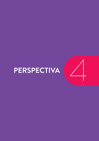 17
PERSPECTIVA
4
 