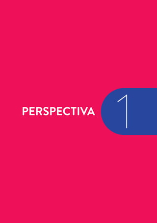 5
PERSPECTIVA
1
 