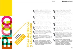 EPÍLOGO                                      Perspectivas 2013




                                                                        Empujón….Para que, frente al barranco de                         Empujón….Para que nazcan nuevos modelos
                                                                        un ERE, abras tu paracaídas de la innovación,                    de negocio en la industria de los medios de
                                                                        creatividad y emprendimiento y no caigas en                      comunicación que sean de verdad rentables,
                                                                        picado. Si no, tendrás tres salidas: por tierra, mar             pero también libres. Ante los nuevos problemas,
                                                                        o aire.                                                          inventemos nuevas soluciones.

                                                                        Empujón….Para que dejemos de hablar de                           Empujón….Para que entierren todos los
                                                                        comunicación online y comunicación offline de                    tipómetros en el jardín de la Universidad, que
                                                                        una vez por todas. Es comunicación y punto, que                  ya va siendo hora de que incluyan clases de
                                                                        nadie reinvente la rueda.                                        maquetación y diseño con ordenador y que
                                                                                                                                         empiecen a formar periodistas del siglo XXI y no
                                                                        Empujón….Para que comprendamos que el                            dinosaurios.
                                                                        modelo de comunicación ‘Emisor- mensaje-




                                                      Rosa del Blanco
                                                                        receptor’ ha muerto y ha nacido el súper-diálogo.                Empujón….Para que el periodismo vuelva a




                                                      y Laura Seoane
                                                 ny
                                               pa                       Escuchar es más importante que nunca. Las                        estar repleto de preguntas. Y no permitir que
                                                                        empresas que no lo hagan se extinguirán.                         las eliminen de las ruedas de prensa porque
                                              m

                                                                                                                                         #sinperiodismonohaydemocracia
                                            co


                                                                        Empujón….Para que los directores de
                                              in




                                                                        comunicación se conviertan en contadores de                      Empujón….Para que el miedo no paralice a la
                                           rt
                                         be




                                                                        historias. El contenido es más que el rey.                       sociedad por desinformación. Hace falta que
                                       Al




                                                                                                                                         seamos capaces de ofrecer el arma de la verdad
                                    ia
                                  lv




                                                                        Empujón….Para que dejemos de hablar del                          para ayudar a vencerlo.
                                Si




                                                                        futuro de Internet, la web 2.0 y los Social Media,
                              s
                            ra




                                                                        porque ya son más bien pasado. El futuro está por                Empujón….Para que el talento empiece a ser el
                         lto




                                                                        inventar y depende de nosotros.                                  criterio principal en los procesos de selección de
                      su


                      co




                                                                                                                                         periodistas y profesionales de la comunicación. Y
                     o
                   on


pa E laurin blan
                   se




                                                                        Empujón….Para que con el año chino que                           no olvidemos que si a Steve Jobs no le hubieran
                                          es
                  C




                ha




                                                                        comienza, el de la Serpiente, la comunicación y el               dado una primera oportunidad, Apple sólo sería
               el



        13 jon
             rd




                                                                        periodismo sigan mudando su piel, sin perder su                  manzana en inglés.
            @




                                                                        esencia.
         pu
          @




                                                                                                                                         Empujón… Para que desterremos la maldita
  ra m
     20




                                                                        Empujón….Para que incluyamos alguna W                            palabra “C____S” del diccionario y la sustituyamos
                                                                        más en la forma de hacer periodismo. Hay que                     por: Confianza, Creatividad, Cambio, Crecimiento,
  13




                                                                        comenzar el diálogo con los lectores, escribir para              Corazón, Compañerismo, Conocimiento,
                                                                        la araña y dinamizar la noticia para que lleguen                 Colaboración, Calidad, Calma, Compromiso,
                                                                        “hasta el infinito y más allá”.                                  Complicidad, Cachondeo… ¡¡Complétalo tú!!



                                                                                                                                                                                         48
 