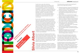 INTRODUCCIÓN                                         Perspectivas 2013


                                                                            Cuando hace cuatro años decidimos                          Con este panorama, este año hemos identificado 7
                                                                            emprender la osada aventura de elaborar unas               áreas en las que algo está ocurriendo:
                                                                            perspectivas anuales acerca de por dónde iba
                                                                            a ir la comunicación, no fuimos conscientes de             •	 Historias de reinvención: historias de aquellos/as que
                                                                            dos aspectos importantes. Uno, que estábamos                  no se han retraído a lamentarse y han inventado una
                                                                            identificando – dentro de la maraña psicodélica del           historia en la que vivir, crear y, sobre todo, ser felices.
                                                                            sector- a los profesionales que realmente estaban          •	 Proyectos innovadores: ¿quién dijo que los
                                                                            aportando y ofreciendo una visión meditada,                   comunicadores no éramos creativos? He aquí una
                                                                            analizada, probada y comprobada de dónde                      breve relación de innovación pura y dura. Y sí, en
                                                                            nos movíamos; y, dos, que nos posicionábamos                  comunicación.
                                                                            humildemente en las coordenadas del debate,                •	 Marca personal: eso que siempre hemos llevado
                                                                            el análisis y el compromiso para, con y por la                dentro y nunca hemos dejado escapar, el profesional.
                                                                            comunicación.                                                 Aprender, aportar, compartir, reír, proponer…
                                                                                                                                       •	 Dircoms en tránsito: del director de comunicación al
                                                                            No son tanto cuatro años, y parece que han sido un            director de contenidos. Todavía no tenemos nombre
                                                                            millón. En tan poco espacio de tiempo intuimos la             para nuestras tareas y ya estamos comprometidos
                                                                            catástrofe, explotamos, lloramos su esparcimiento y           con cumplir con nuevos e interesantes horizontes.
                                                                            renacimos cual Ave Fénix reinventados en algo similar      •	 Talento para comunicar: ¿qué requisitos demandan
                                                                            al 3D. Esto es una auténtica catástrofe al tiempo que         los empleadores en las nuevas tareas de
                                                                            una alucinante catarsis estimulante y prometedora,            comunicación? ¿qué perfiles buscan? ¿qué rasgos




                                                       ny
                                                  co m
                                                                            muy prometedora. Aburridos de ser los que fuimos,             valoran como imprescindibles?
                                                in om

                                                     pa
                                                                            creer en lo increíble y confiar en lo inconfesable nos     •	 Top Internacional. Queríamos escuchar qué dicen
                                                    m
                                              rt llc
                                                                            encontramos frente a frente al espejo de nuestro              fuera de nuestras fronteras. ¿Son ellos los que tienen
                                            be e
                                          Al w


                                                                            yo más profundo y decidimos que el lamento debe               que innovar?
                                        ia de




                                                                            dar paso al optimismo, a la “puesta de pilas”, a la        •	 Empresas que apuestan por la comunicación
                                    Si ora




                                                                            creatividad, a la conciencia de nuestras capacidades          bidireccional, aquellas empresas que están



                                                            Silvia Albert
                                                                            y nuestras responsabilidades.                                 dispuestas a escuchar y a convencer siempre en un
                                  de ct
                                      lv
                                     e




                                                                                                                                          marco de diálogo abierto y respetuoso.
                              or ir
                            ct y d




                                                                            Esta nueva edición de Perspectivas wellcomm está
                                                                            llena de oportunidades, de ideas claras, de puestas en     Este nuevo formato pretende seguir la pista de los
                                a
                        di ora




                                                                            escena, de retos, de osadías, de reinvenciones… Son        movimientos más patentes que estamos registrando
                    ci ad
                          re




                                                                            duros momentos llenos de una energía tan fuerte como       en nuestro sector. Podrían haber sido muchos más o
                So nd




                                                                            la de todos aquellos que creen que pueden inventar,        con muchos otros colaboradores, pero este es un foro
                      rt
                    Fu

                      a


                   be




                                                                            crear, aportar y producir sin necesidad de imitar viejos   limitado en el tiempo y en el espacio y no siempre es fácil
                 al




                                                                            esquemas que ya se han mostrado caducos. Y este            lograr cuadrar el círculo. Pedimos perdón por ello.
               ia
             lv




            a
       ct n




                                                                            ejercicio es sólo una muestra.
           si




         iv
    pe o
         @




                                                                                                                                       No quiero terminar sin dar las gracias a nuestro primer
  rs r c




                                                                            Quienes estemos dispuestos a entrar en el diálogo,         bienhechor, Merck, por creer que Perspectivas es
pe ira




                                                                            romper viejos modelos de conversación unidireccional       imprescindible en el debate abierto de la comunicación.
                                                                            y controlados, quienes creamos que es hora de dar en       Gracias, también, de corazón, a Global Design por su
  M




                                                                            vez de pedir… estamos en nuestra salsa. Son tiempos        magnífica capacidad de traducir en imágenes tantísima
                                                                            de creer en nosotros mismos y de esperar lo justo de       información y hacer deseable embarcarse en la dulce
                                                                            los que nunca aportaron gran cosa.                         tarea de ver en perspectiva.


                                                                                                                                                                                                   5
 