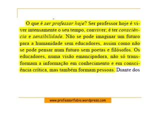 www.professorfabio.wordpress.com
 
