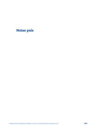 243
PERSPECTIVAS ECONÓMICAS DE AMÉRICA LATINA 2018 © OCDE/NACIONES UNIDAS/CAF 2018
Notas país
 
