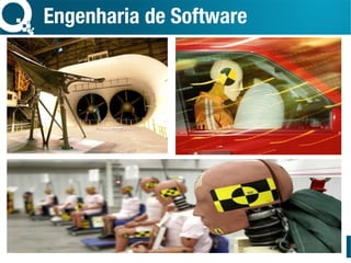 Engenharia de Software
 