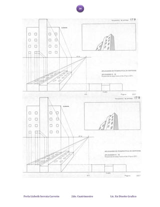 34




Perla Lizbeth Serrata Carreón   2do. Cuatrimestre   Lic. En Diseño Grafico
 