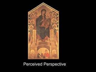 Perceived Perspective
 