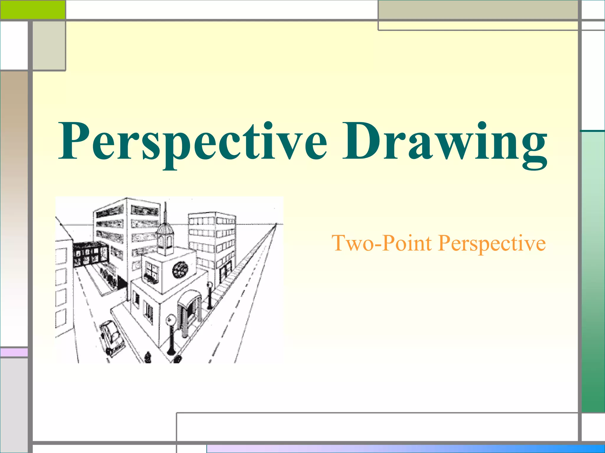 Perspective drawing | PPT