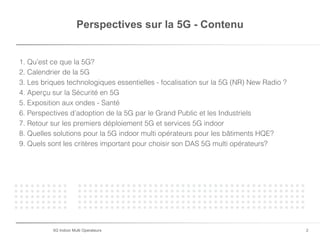 Perspectives sur la 5G NR et la couverture in-building 5G multi-opérateurs