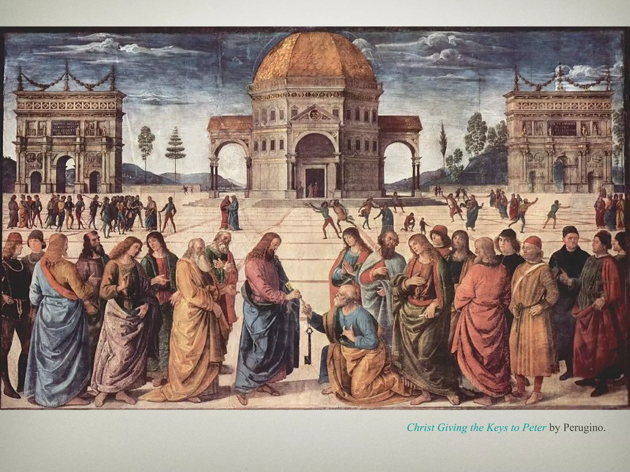 Christ Giving the Keys to Peter by Perugino.
 