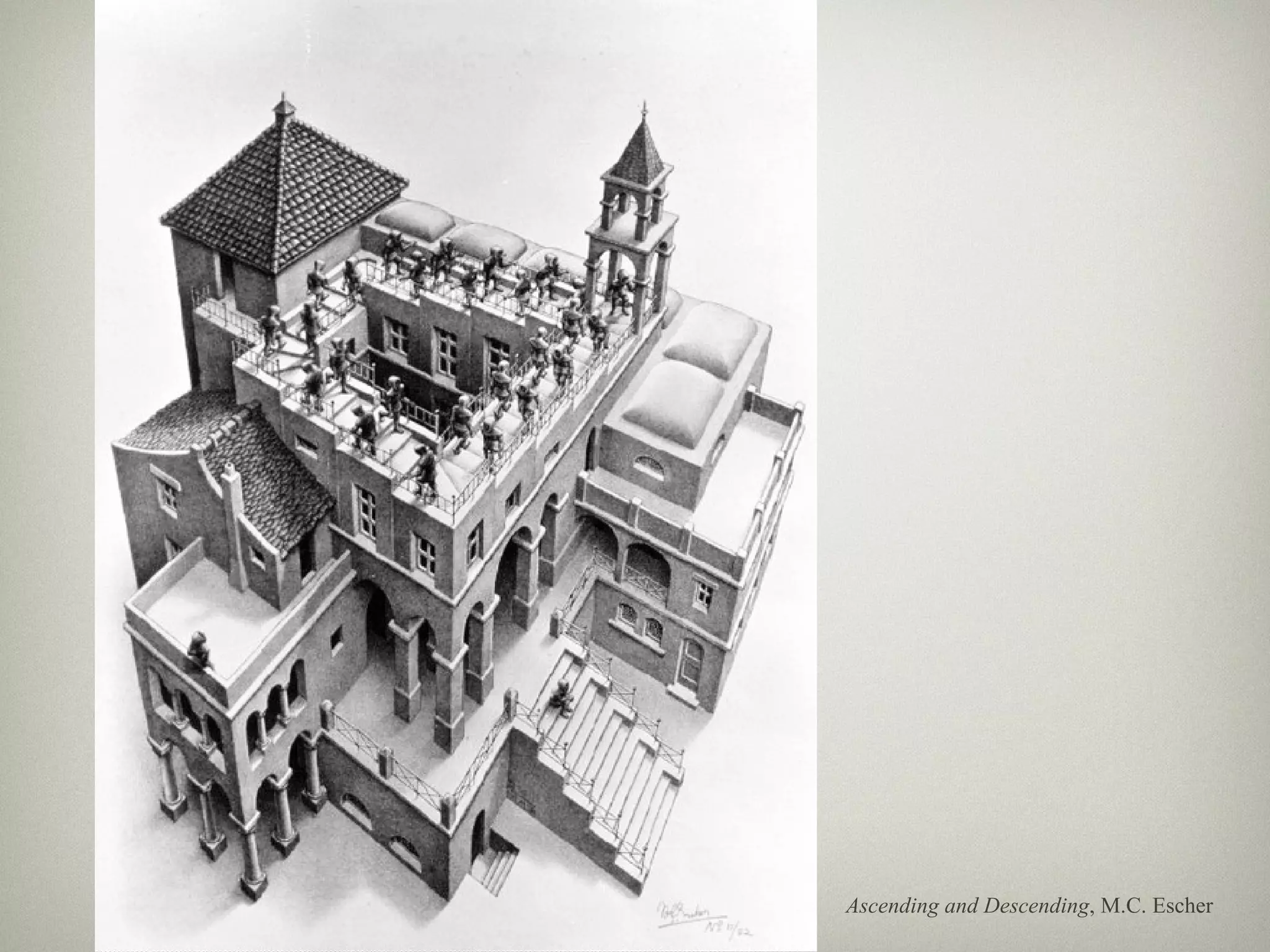 Ascending and Descending, M.C. Escher
 