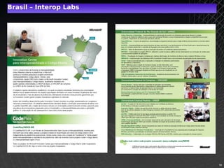 Brasil – Interop Labs




                        10
 