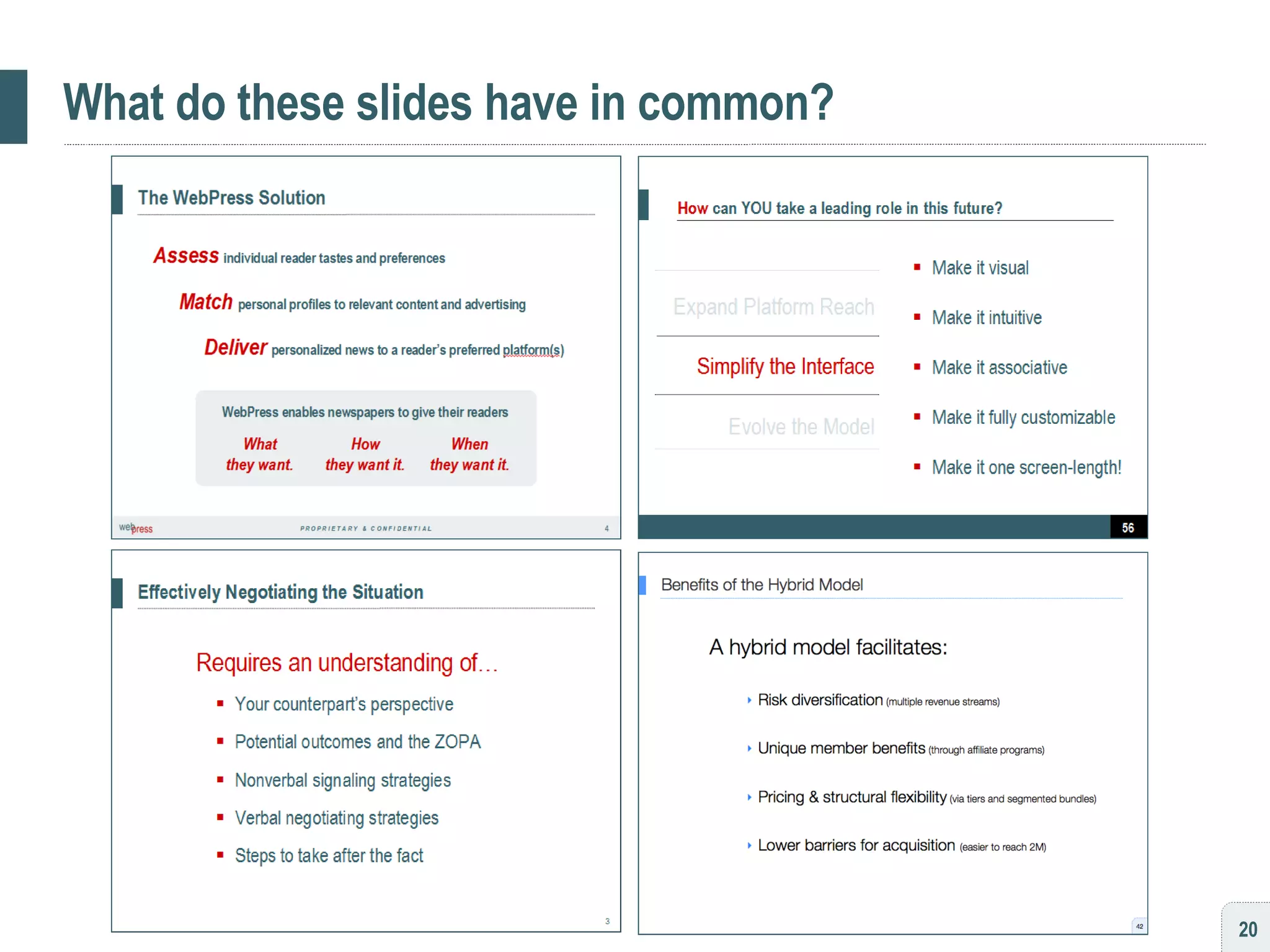 What do these slides have in common? 