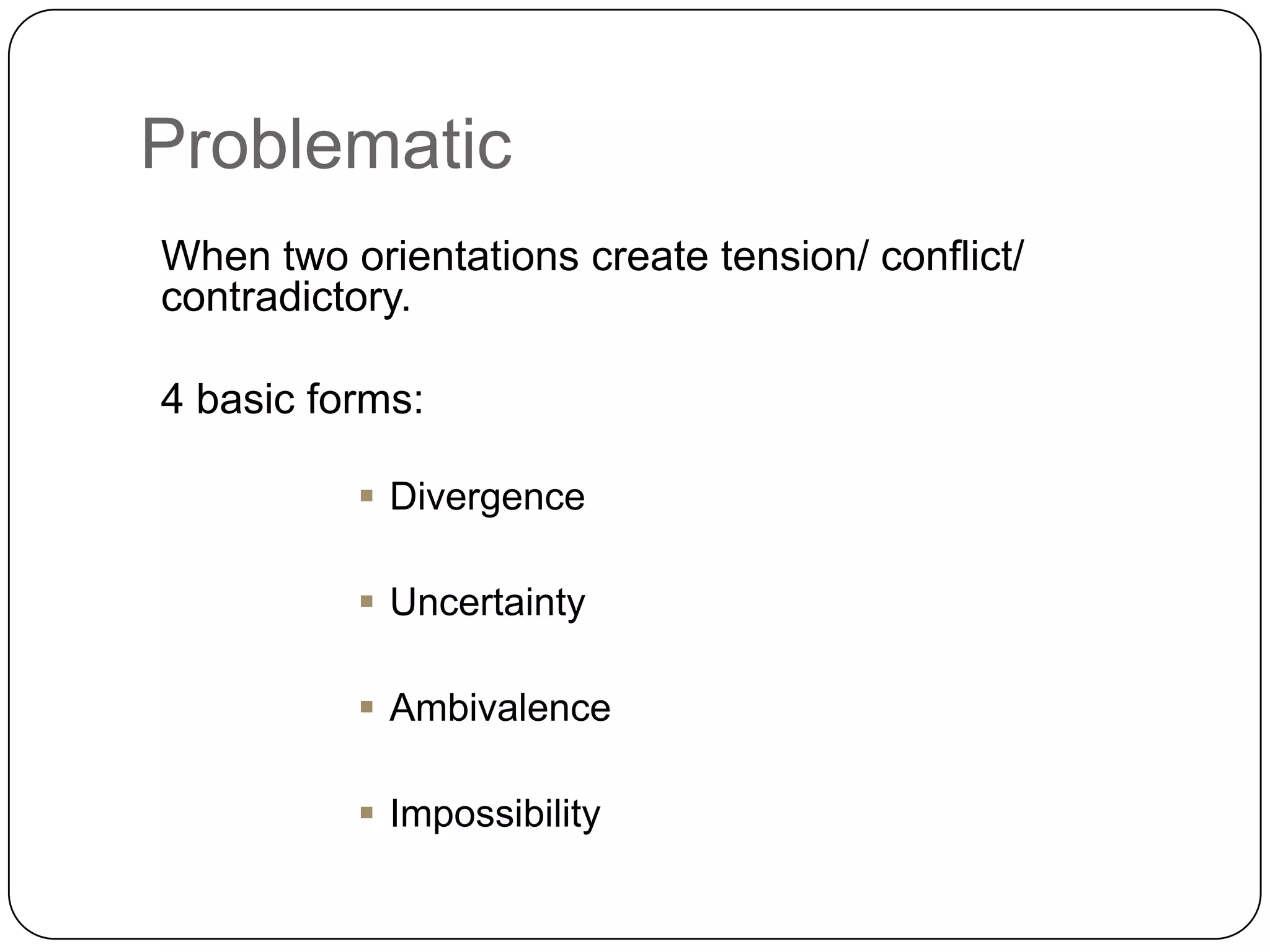 Not A Problematic Probability is high + Evaluation is positiveeg: high budget  + you want to be an RMIT student  Probability is low + Evaluation is negative eg: low budget + you don’t want to be an RMIT student(Babrow,1992) 