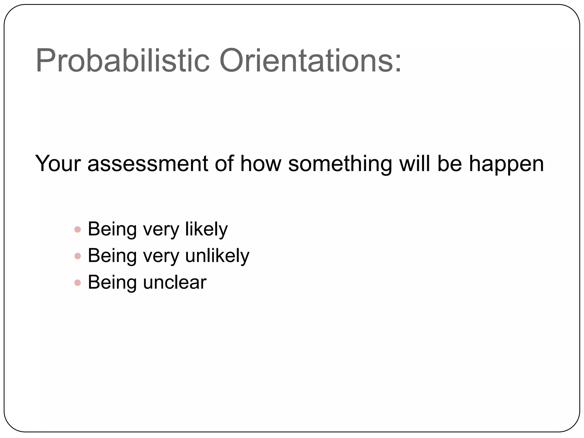 Evaluative Orientations(Babrow, 1992,1995,2001,2004)