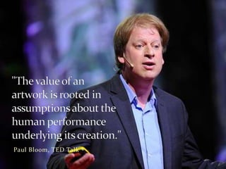 Paul Bloom, TED Talk

 