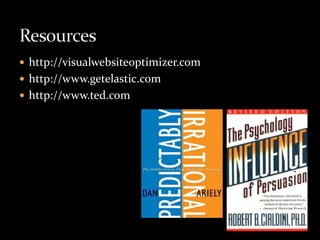 http://visualwebsiteoptimizer.comhttp://www.getelastic.comhttp://www.ted.comResources