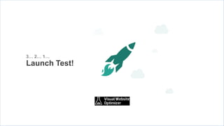 3… 2… 1…
Launch Test!
 