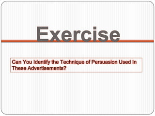Persuasion in Advertising 