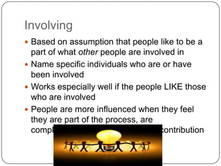 All stylesRequire:Clarity – communication skills are criticalCompetence – must know what you are doingRelationships – must know which style to pursue