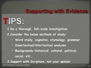 Supporting with Evidence<br />TIPS:<br />Do a thorough, full-scale investigation.<br />Consider the below methods of study...