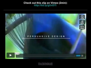 Check out this clip on Vimeo (2min): http://bit.ly/gUvD7l   