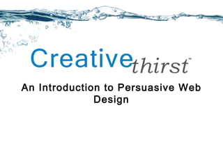 An Introduction to Persuasive Web Design 