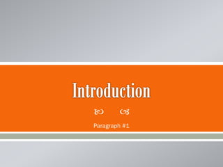 



Paragraph #1

 