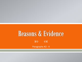 



Paragraphs #2 - 4

 