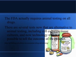 The LD50 test determines the dosage of a substance that will kill 50% of the animals given that dosage. 