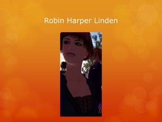 Robin Harper Linden
 