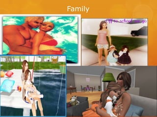 Family
 