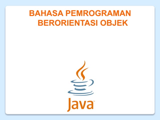 PBO - Pert 7, Mengenal dan Memahami Konsep Array Pada Java | PPT