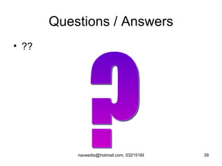 Questions / Answers ?? ? 