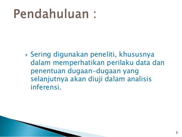 Pert 02 statistik deskriptif 2013