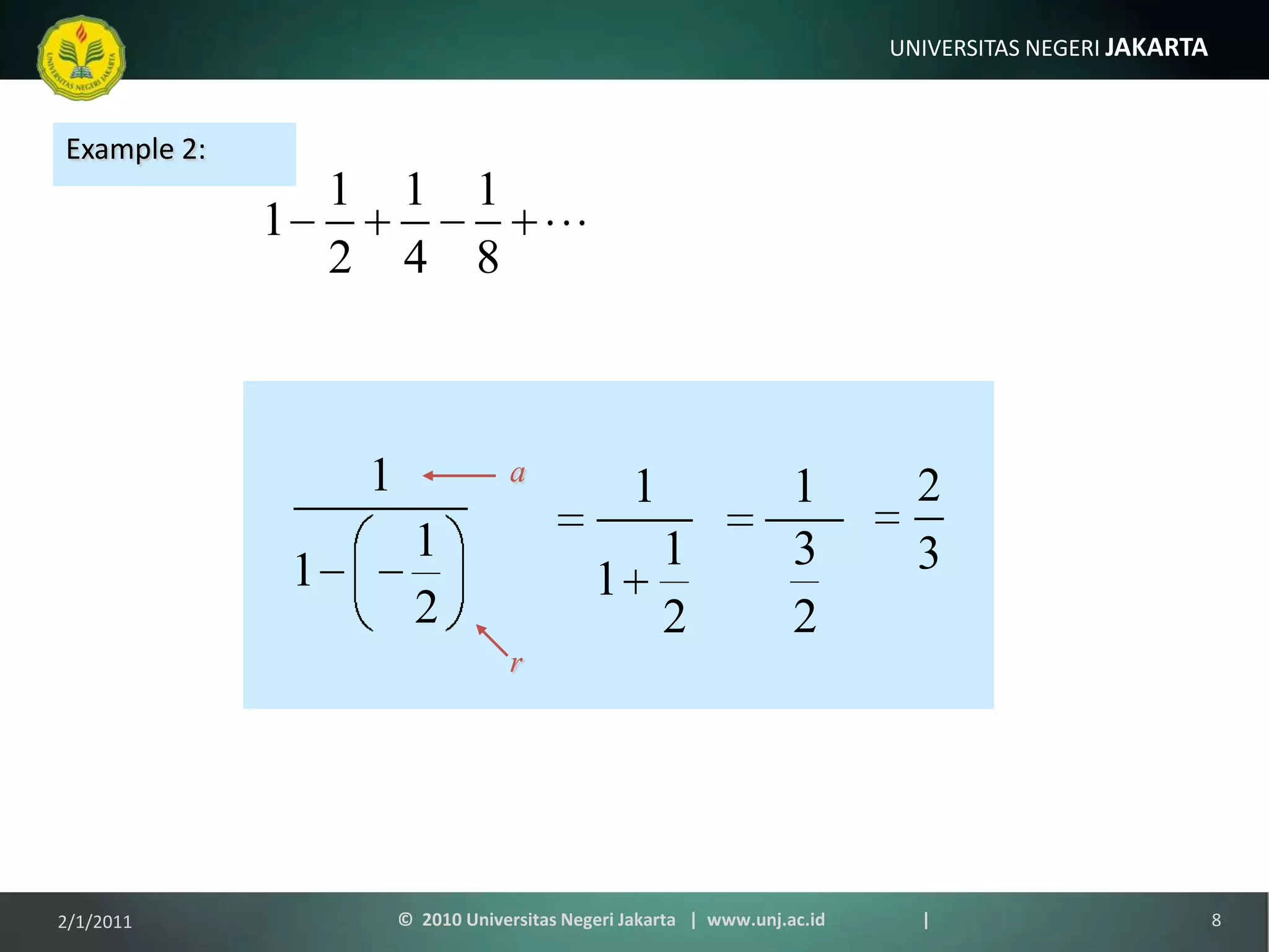 arExample 2:1/9/20118©  2010 Universitas Negeri Jakarta   |  www.unj.ac.id                      |