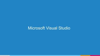 Microsoft Visual Studio
 