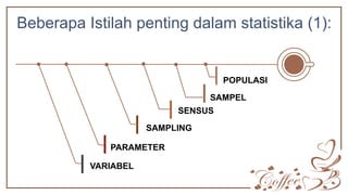 PERT 2 OK tentang jenis-jenis data, teknik sampling, dan lain lain | PPTX