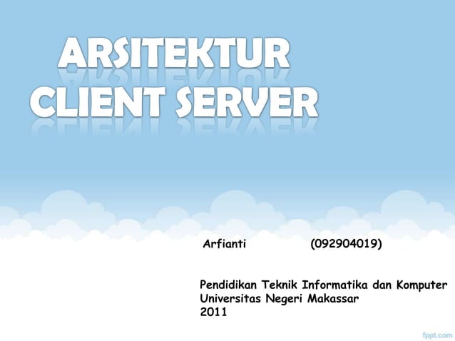 Arsitektur client server | PPTX