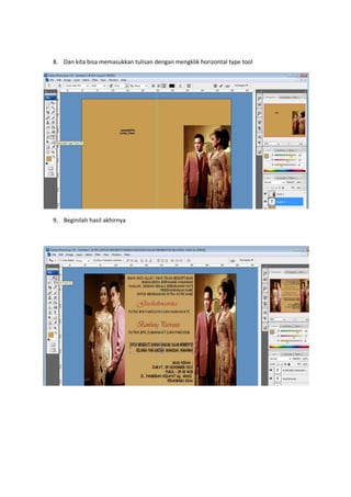 8. Dan kita bisa memasukkan tulisan dengan mengklik horizontal type tool




9. Beginilah hasil akhirnya
 
