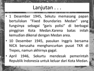 Pertempuran Medan Area | PPTX